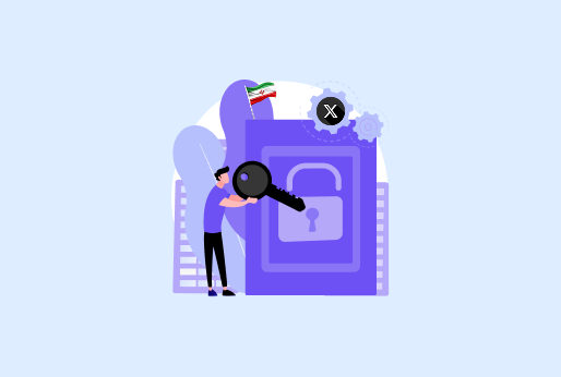 How to Unblock X (Twitter) in Iran